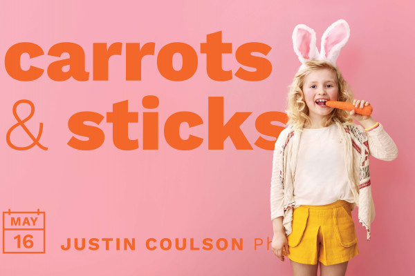 Carrots & Sticks
